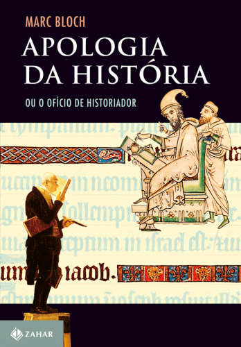 Apologia da História ou O Ofício de Historiador
