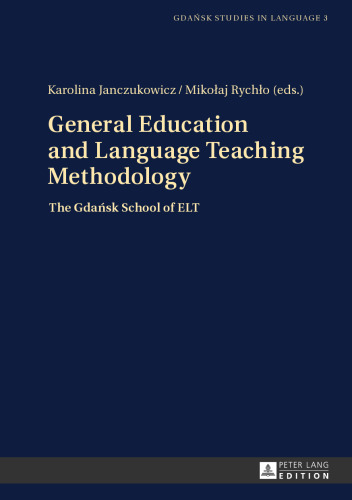 General Education and Language Teaching Methodology: The Gdansk School of ELT