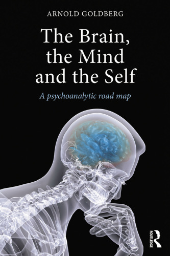 The Brain, the Mind and the Self: A psychoanalytic road map
