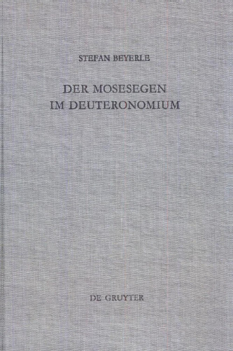Der Mosesegen im Deuteronomium: Eine text-, kompositions- und formkritische Studie zu Deuteronomium 33