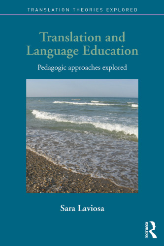 Translation and Language Education: Pedagogic Approaches Explored