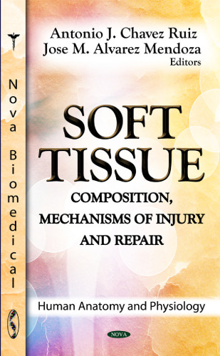 Soft Tissue: Composition, Mechanisms of Injury and Repair