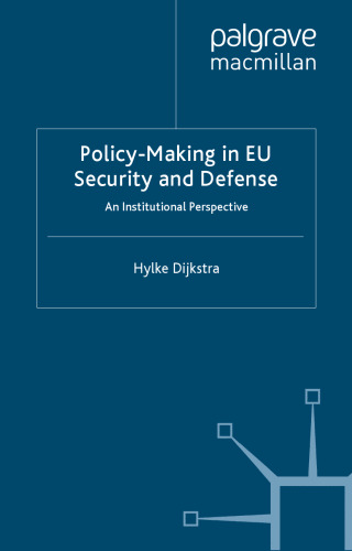 Policy-Making in EU Security and Defense: An Institutional Perspective