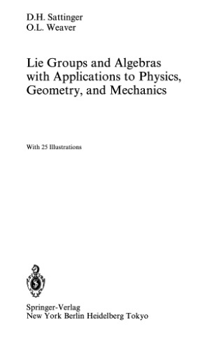 Lie Groups and Algebras with Applications to Physics, Geometry, and Mechanics 