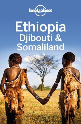 Lonely Planet Ethiopia, Djibouti & Somaliland (Travel Guide)