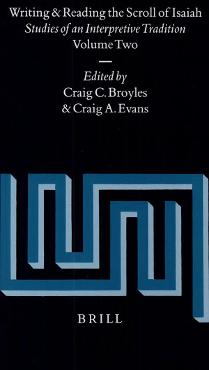 Writing and Reading the Scroll of Isaiah: Studies of an Interpretive Tradition