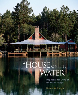 A House on the Water  Inspiration for Living at the Water's Edge