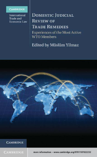Domestic Judicial Review of Trade Remedies: Experiences of the Most Active WTO Members