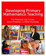 Developing Primary Mathematics Teaching: Reflecting on Practice with the Knowledge Quartet