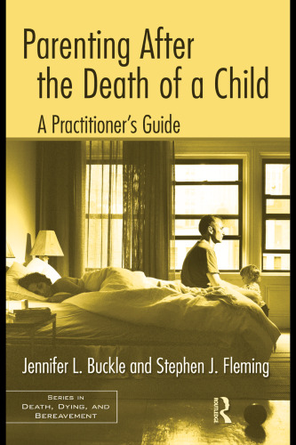 Parenting After the Death of a Child: A Practitioner's Guide