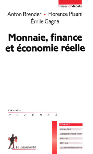 Monnaie, finance et économie réelle