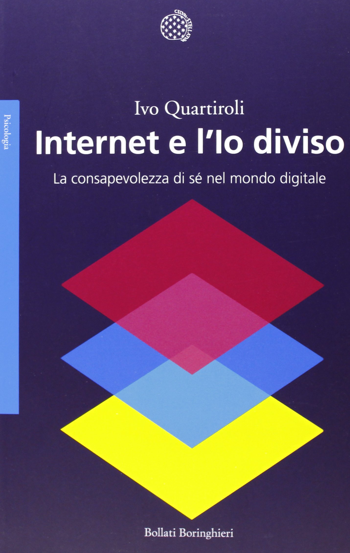 Internet e l'Io diviso. La consapevolezza di sé nel mondo digitale