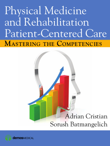Physical Medicine and Rehabilitation Patient-Centered Care: Mastering the Competencies