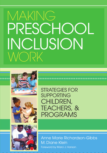 Making Preschool Inclusion Work: Strategies for Supporting Children, Teachers, and Programs