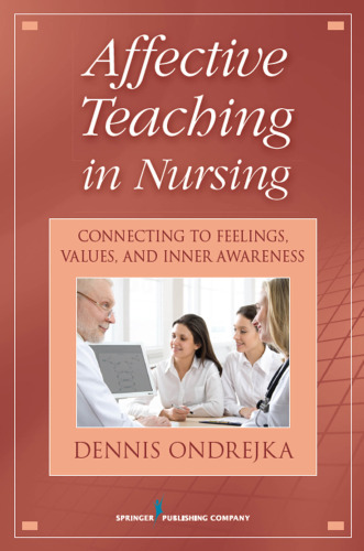 Affective Teaching in Nursing: Connecting to Feelings, Values, and Inner Awareness