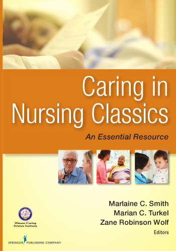 Caring in Nursing Classics: An Essential Resource