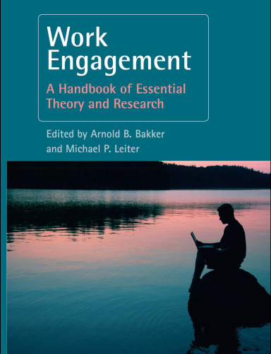 Work Engagement: A Handbook of Essential Theory and Research