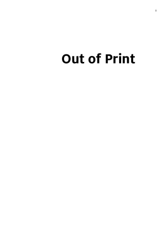 Out of Print : Newspapers, Journalism and the Business of News in the Digital Age