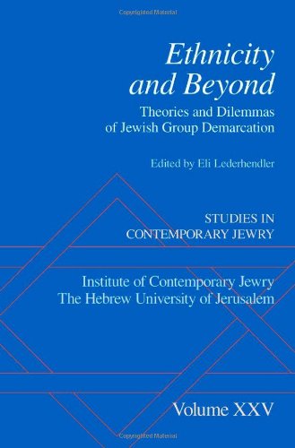 Ethnicity and Beyond: Theories and Dilemmas of Jewish Group Demarcation