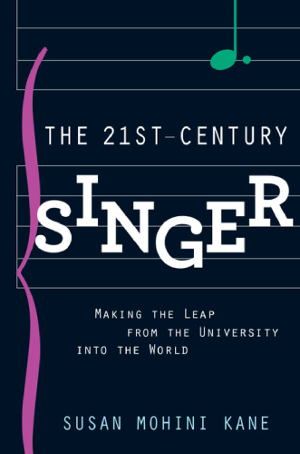 The 21st Century Singer: Making the Leap from the University into the World