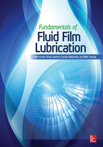 Fundamentals of Fluid Film Lubrication