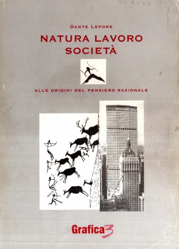 Natura, lavoro, società. Alle origini del pensiero razionale