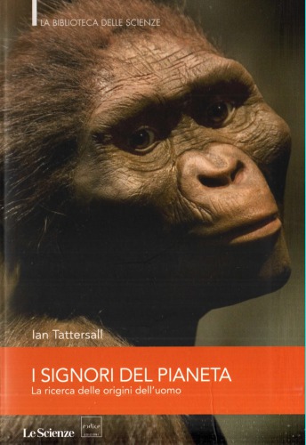 I signori del pianeta. La ricerca delle origini dell'uomo