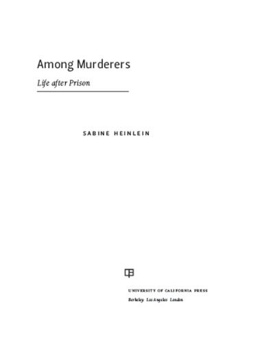 Among Murderers: Life after Prison