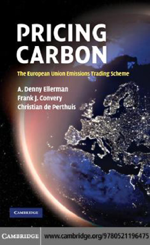 Pricing Carbon: The European Union Emissions Trading Scheme