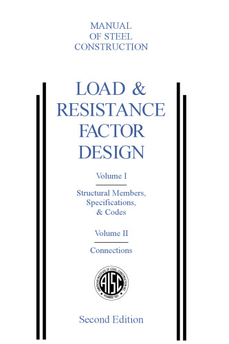 Load & Resistance Factor Design: Manual of Steel Construction 