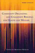 Community organizing and community building for health and welfare