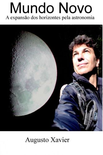 Mundo Novo - A expansão dos horizontes pela astronomia