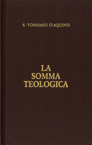 La Somma Teologica. Esistenza e natura di Dio