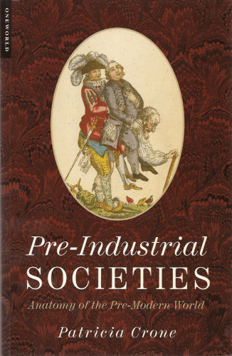 Pre-Industrial Societies: Anatomy of the Pre-Modern World