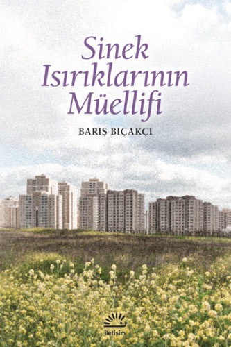 Sinek ısırıklarının müellifi