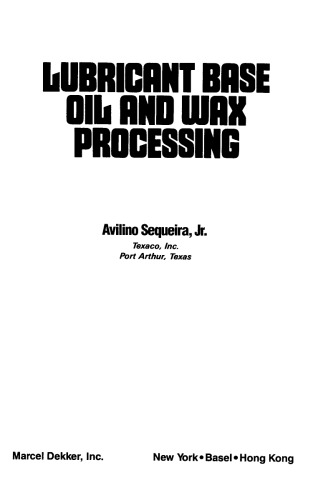 Lubricant Base Oil and Wax Processing