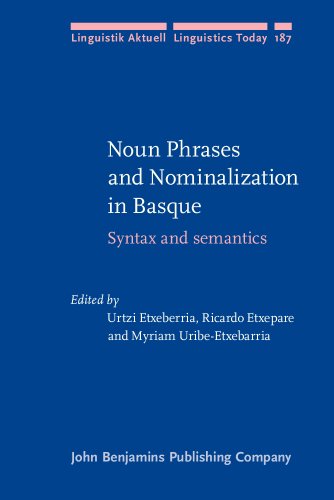 Noun Phrases and Nominalization in Basque: Syntax and semantics
