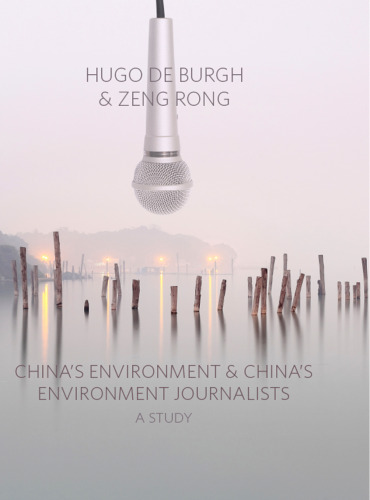 China's Environment and China's Environment Journalists: A Study