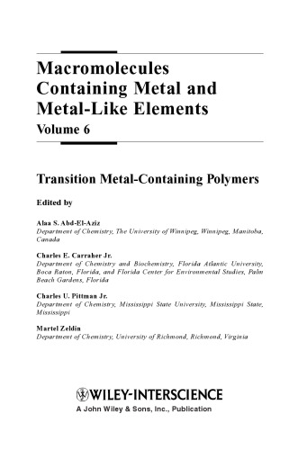 Macromolecules Containing Metal and Metal-Like Elements,  Transition Metal-Containing Polymers