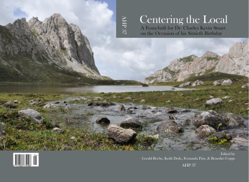 Centering the Local: A Festschrift for Dr. Charles Kevin Stuart on the Occasion of His Sixtieth Birthday