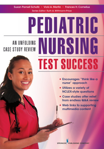 Pediatric Nursing Test Success: An Unfolding Case Study Review
