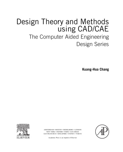 Design Theory and Methods using CAD/CAE: The Computer Aided Engineering Design Series
