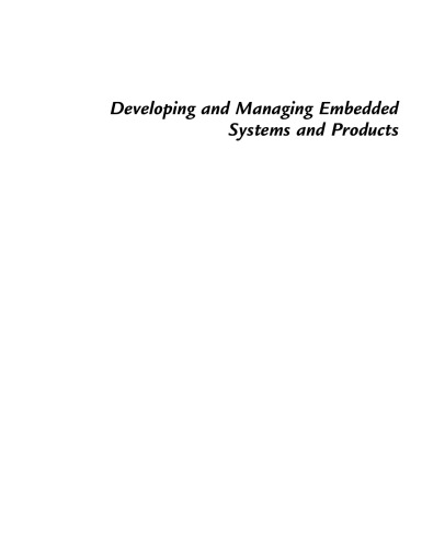 Developing and Managing Embedded Systems and Products: Methods, Techniques, Tools, Processes, and Teamwork