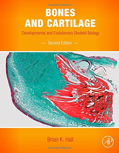 Bones and Cartilage, Second Edition: Developmental and Evolutionary Skeletal Biology