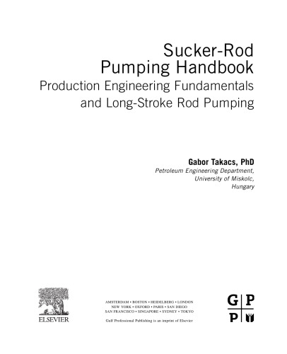 Sucker-Rod Pumping Handbook: Production Engineering Fundamentals and Long-Stroke Rod Pumping