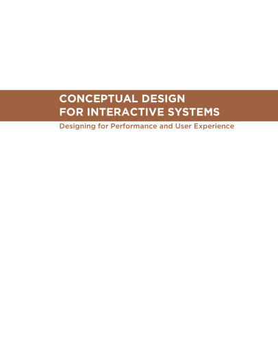 Conceptual Design for Interactive Systems: Designing for Performance and User Experience