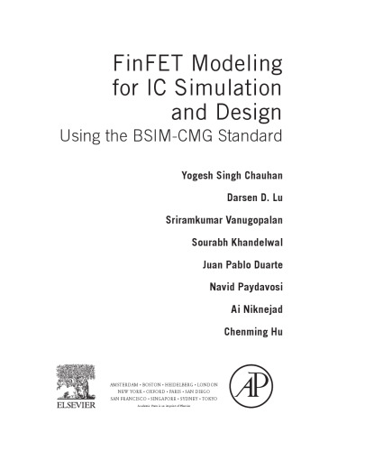 FinFET Modeling for IC Simulation and Design: Using the BSIM-CMG Standard