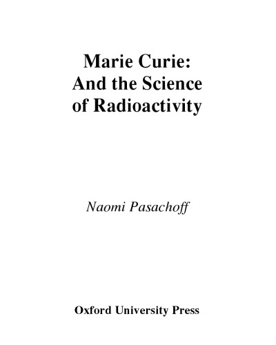 Marie Curie: And the Science of Radioactivity