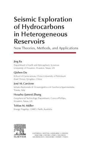 Seismic Exploration of Hydrocarbons in Heterogeneous Reservoirs: New Theories, Methods and Applications