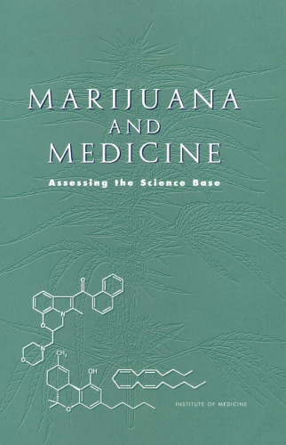 Marijuana and Medicine: Assessing the Science Base